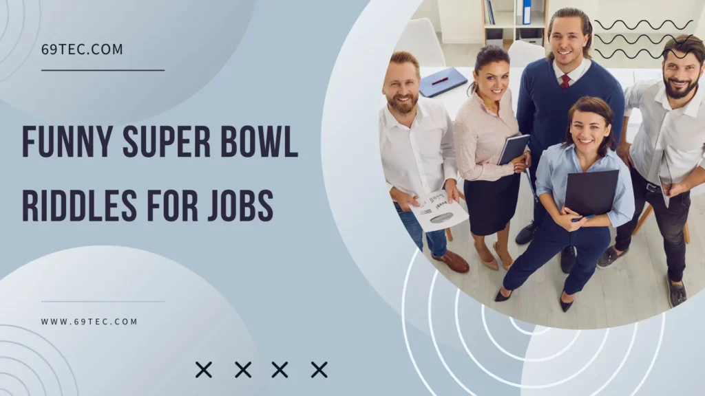 Funny Super Bowl Riddles for Jobs